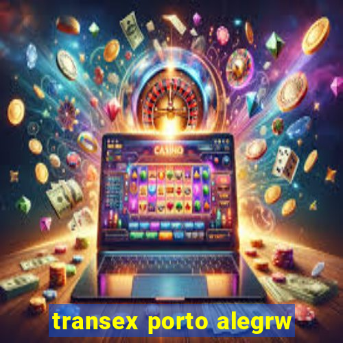 transex porto alegrw